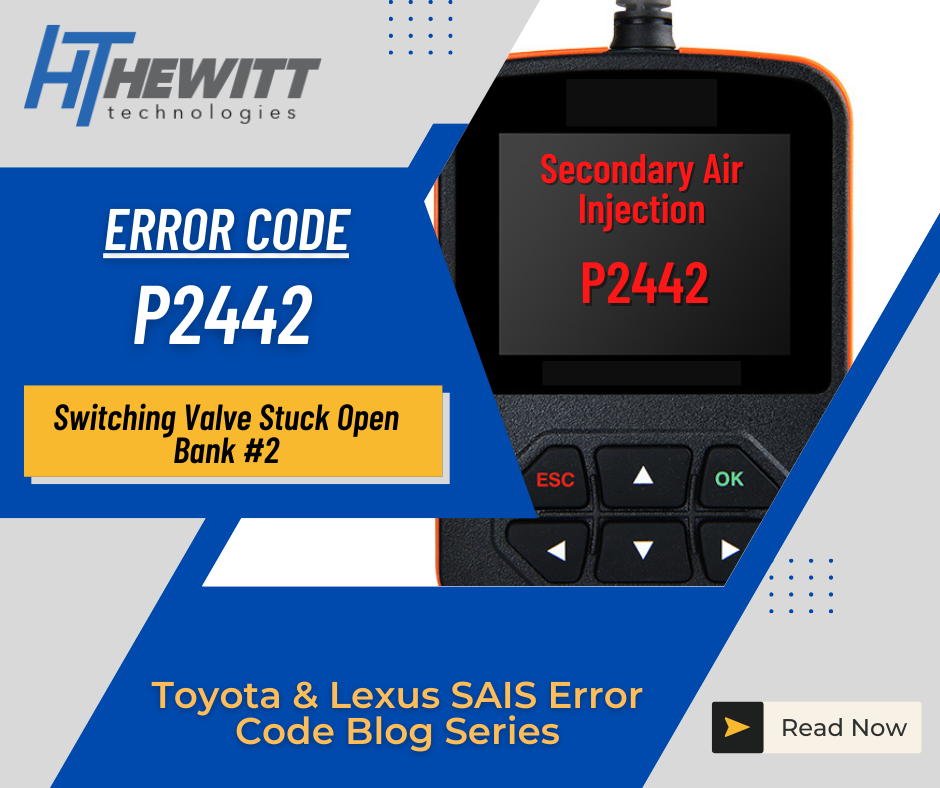 P2442 Switching Valve Stuck Open Bank 1 Toyota Lexus Hewitt Technologies